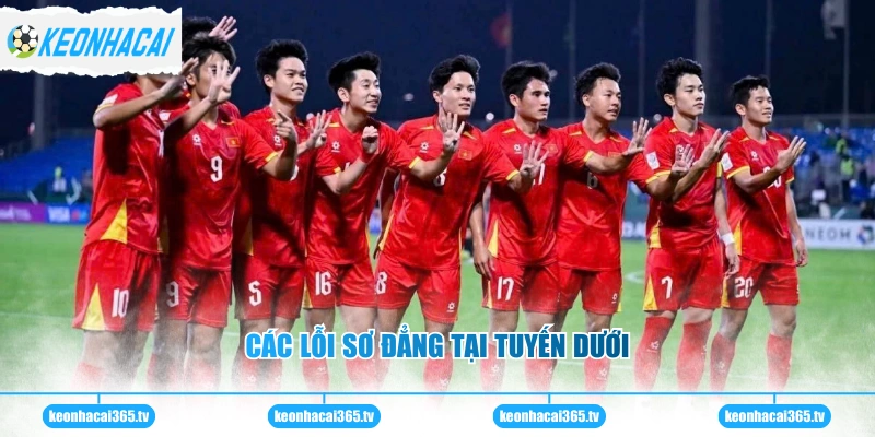 Các lỗi sơ đẳng tại tuyến dưới