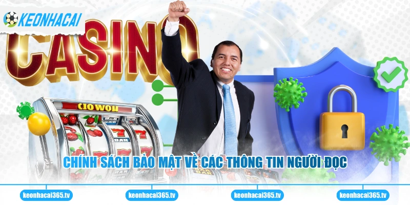 Chính sách bảo mật về các thông tin người đọc