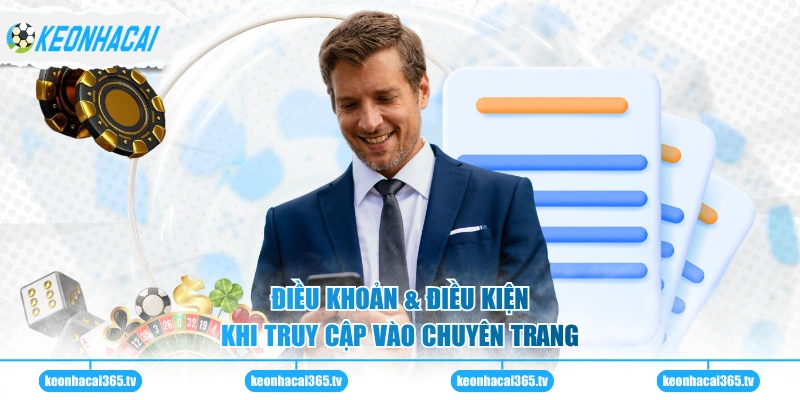 Điều khoản & điều kiện khi truy cập vào chuyên trang