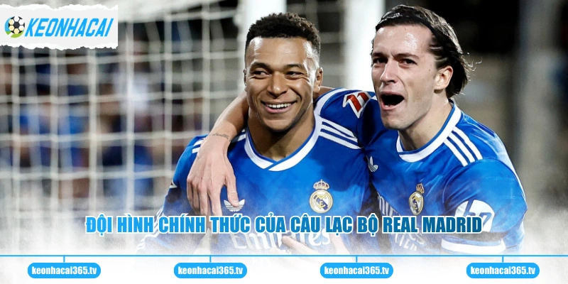 Đội hình chính thức của câu lạc bộ Real Madrid
