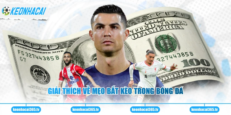 Giải thích về mẹo bắt kèo trong bóng đá