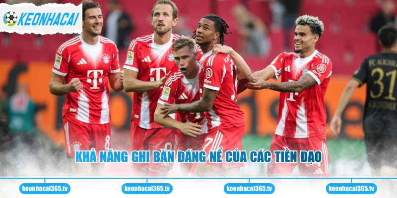 Khả năng ghi bàn đáng nể của các tiền đạo