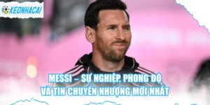 Messi - Sự Nghiệp, Phong Độ Và Tin Chuyển Nhượng Mới Nhất