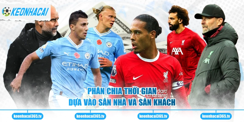 Thời gian đá các trận theo múi giờ VN