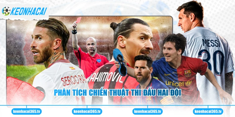 Phân tích chiến thuật thi đấu hai đội