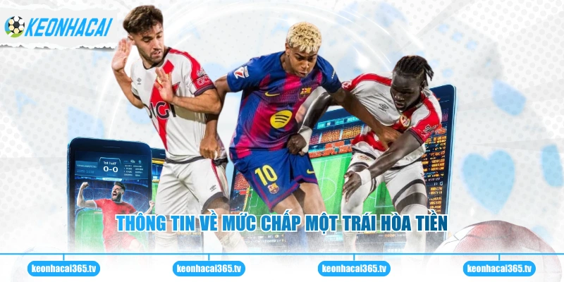 Thông tin về mức chấp một trái hòa tiền