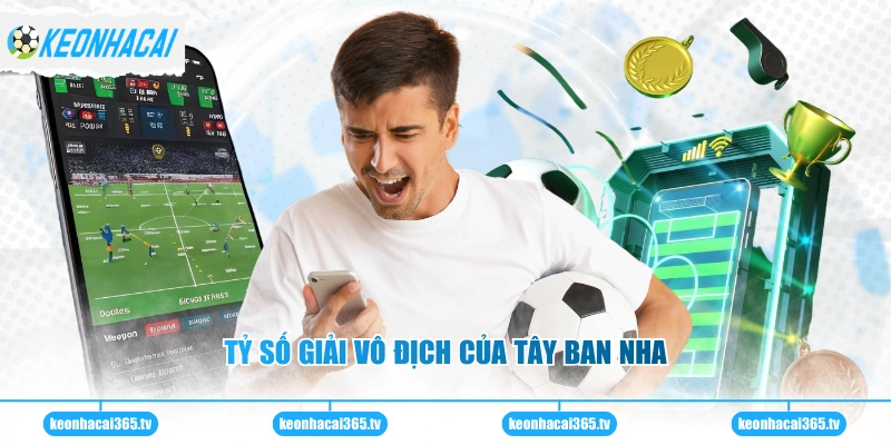 Tỷ số giải vô địch của Tây Ban Nha