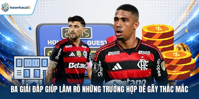 Ba giải đáp giúp làm rõ những trường hợp dễ gây thắc mắc