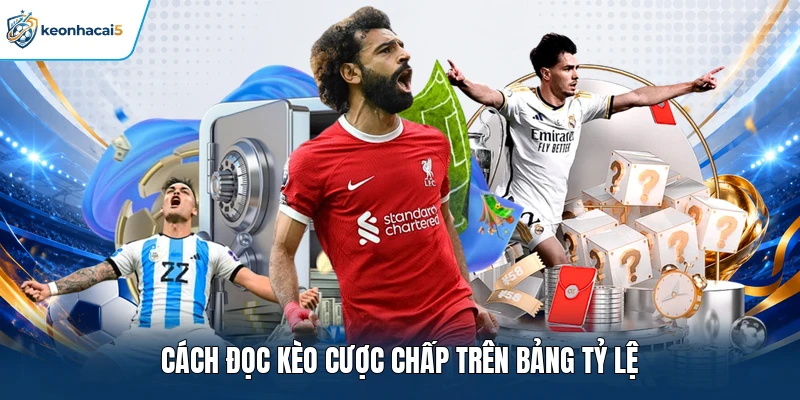 Kèo Cược Chấp Là Gì? Cách Đọc Và Phân Tích Kèo Dễ Hiểu 2 Cách đọc kèo cược chấp trên bảng tỷ lệ