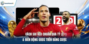 Cách soi kèo chuẩn